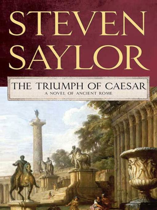 Title details for The Triumph of Caesar by Steven Saylor - Wait list